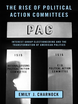 cover image of The Rise of Political Action Committees